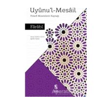 Uyünul-Mesail - Farabi - İnsan Yayınları