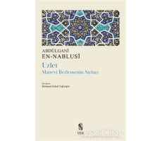 Uzlet - Manevi İlerlemenin Sırları - Abdülgani en-Nablusi - İnsan Yayınları