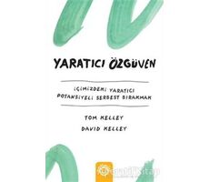 Yaratıcı Özgüven - Tom Kelley - Optimist Kitap