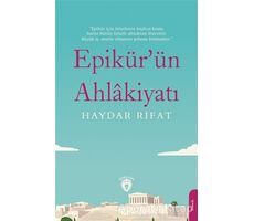 Epikür’ün Ahlakiyatı - Haydar Rifat - Dorlion Yayınları