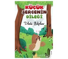 Küçük Serçenin Dileği - Dilek Bilgilier - Dorlion Yayınları