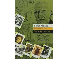 Dünyanın En Yaşlı Adamı Zaro Ağa 1774-1934 - Rohat Alakom - Avesta Yayınları