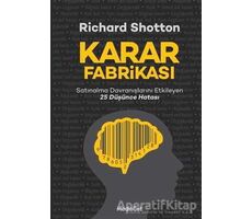 Karar Fabrikası - Richard Shotton - MediaCat Kitapları
