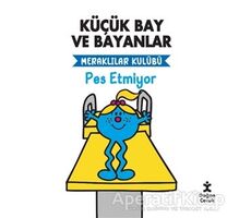 Küçük Bay Ve Bayanlar Meraklılar Kulübü - Pes Etmiyor - Kolektif - Doğan Çocuk