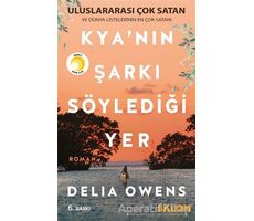 Kya’nın Şarkı Söylediği Yer - Delia Owens - Salon Yayınları