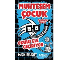 Muhteşem Çocuk Squidge Dibley - Okulu Ele Geçiriyor - Mick Elliot - Salon Yayınları - Çocuk