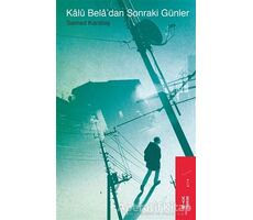 Kalü Bela’dan Sonraki Günler - Samed Karataş - Ketebe Yayınları