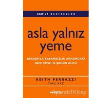 Asla Yalnız Yeme - Tahl Raz - MediaCat Kitapları