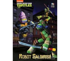 Robot Saldırısı! - Genç Mutant Ninja Kaplumbağalar - Christy Webster - İthaki Çocuk Yayınları