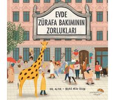 Evde Zürafa Bakımının Zorlukları - İdil Alter - Paraşüt Kitap