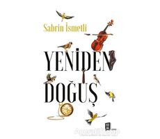 Yeniden Doğuş - Sabrin İsmetli - Mona Kitap