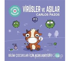 Virüsler ve Aşılar - Geleceğin Dahileri - Carlos Pazos - Büyülü Fener Yayınları