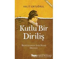 Kutlu Bir Diriliş - Halit Ertuğrul - Nesil Yayınları