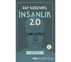 İnsanlık 2.0 - Ray Kurzweil - Alfa Yayınları