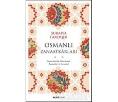 Osmanlı Zanaatkarları - Suraiya Faroqhi - Alfa Yayınları