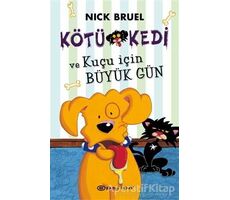 Kötü Kedi ve Kuçu İçin Büyük Gün - Nick Bruel - Epsilon Yayınevi