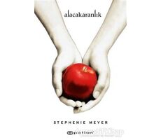 Alacakaranlık - Stephenie Meyer - Epsilon Yayınevi