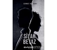 Siyah Beyaz - Cennet Bozkurt - Epsilon Yayınevi