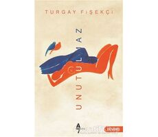 Unutulmaz - Turgay Fişekçi - A7 Kitap