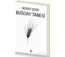 Buğday Tanesi - Nevzat Çevik - A7 Kitap