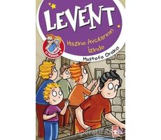 Levent İz Peşinde 6: Hazine Avcılarının İzinde - Mustafa Orakçı - Timaş Çocuk