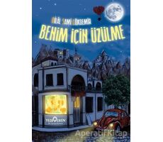 Benim İçin Üzülme - Bilal Sami Gökdemir - Yediveren Yayınları