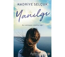 Yanılgı - Kadriye Selçuk - Cinius Yayınları