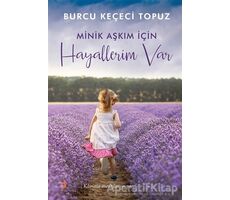 Minik Aşkım İçin Hayallerim Var - Burcu Keçeci Topuz - Cinius Yayınları
