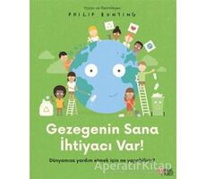 Gezegenin Sana İhtiyacı Var! - Philip Bunting - Masalperest