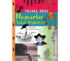 Hayvanlar Yalan Söylemez - Yalvaç Ural - Yapı Kredi Yayınları