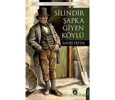 Silindir Şapka Giyen Köylü - Sadri Ertem - Dorlion Yayınları