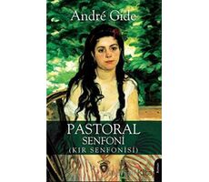 Pastoral Senfoni (Kır Senfonisi) - Andre Gide - Dorlion Yayınları