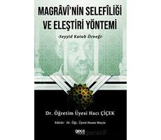 Magravi’nin Selefliği Ve Eleştiri Yöntemi - Hacı Çiçek - Gece Kitaplığı