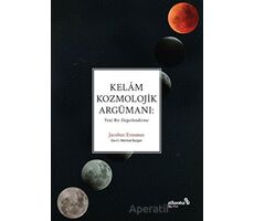 Kelam Kozmolojik Argümanı: Yeni Bir Değerlendirme - Jacobus Erasmus - Albaraka Yayınları