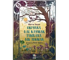 Okuyana Bal Kaymak, Takılana Bir Tokmak - Havva Yaşar - İthaki Çocuk Yayınları