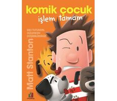 Komik Çocuk - İşlem Tamam - Matt Stanton - Orman Kitap