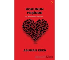 Kokunun Peşinde - Asuman Eren - Cinius Yayınları