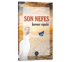 Son Nefes - Kevser Sipahi - Elpis Yayınları