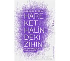 Hareket Halindeki Zihin - Barbara Tversky - Tellekt