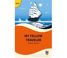 My Fellow Traveler - Stage 1 - Maksim Gorki - Dorlion Yayınları