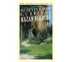 Hazan Bülbülü - Hüseyin Rahmi Gürpınar - İş Bankası Kültür Yayınları