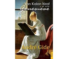 Yarı Kalan İtiraf ya da Genevieve - Andre Gide - Dorlion Yayınları