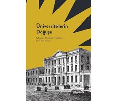 Üniversitelerin Doğuşu - Charles Homer Haskins - Albaraka Yayınları