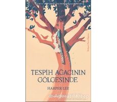 Tespih Ağacının Gölgesinde - Harper Lee - Epsilon Yayınevi