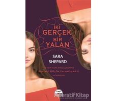 İki Gerçek Bir Yalan - Sara Shepard - Martı Yayınları