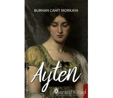 Ayten - Burhan Cahit Morkaya - Dorlion Yayınları