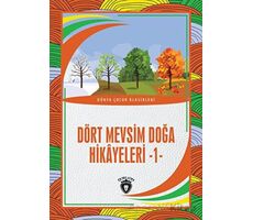 Dört Mevsim Doğa Hikayeleri - 1 - Kolektif - Dorlion Yayınları