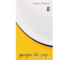 Gergin Bir Yay - İsmail Isparta - İz Yayıncılık