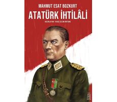 Atatürk İhtilali - Mahmut Esat Bozkurt - Mavi Gök Yayınları