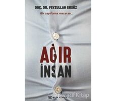 Ağır İnsan - Feyzullah Ersöz - Epsilon Yayınevi